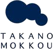 TAKANO MOKKOU